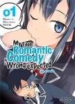My teen romantic comedy is wrong as I expected Manga 1 - Naomichi Ito et Wataru Watari