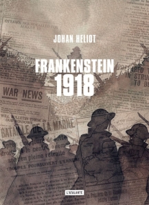 Frankenstein 1918 - Johan Heliot