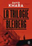 La trilogie Bleiberg - David Khara